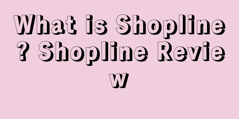 What is Shopline? Shopline Review