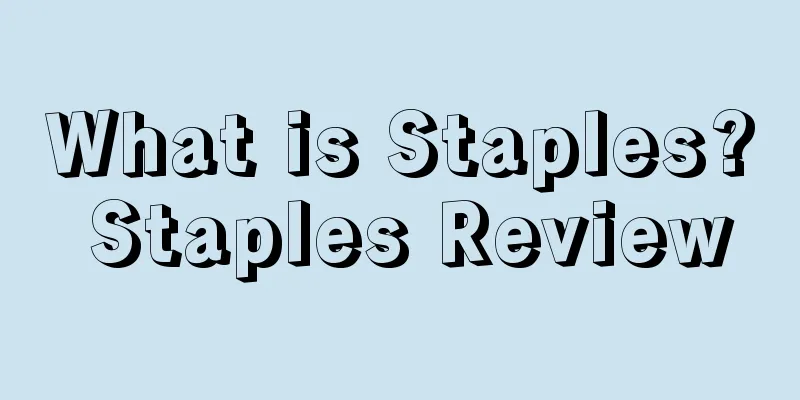 What is Staples? Staples Review