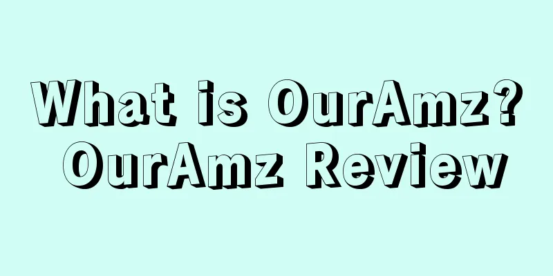 What is OurAmz? OurAmz Review