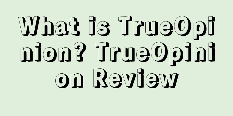 What is TrueOpinion? TrueOpinion Review