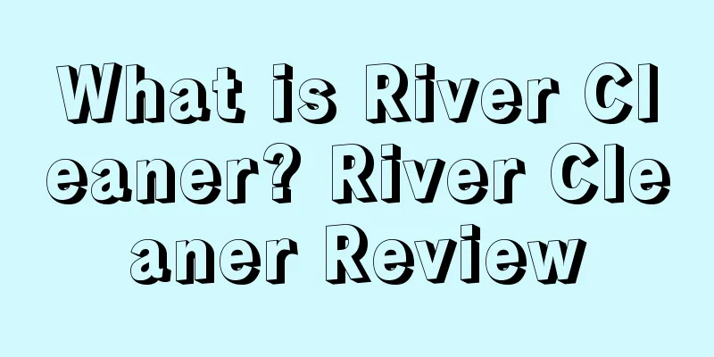 What is River Cleaner? River Cleaner Review