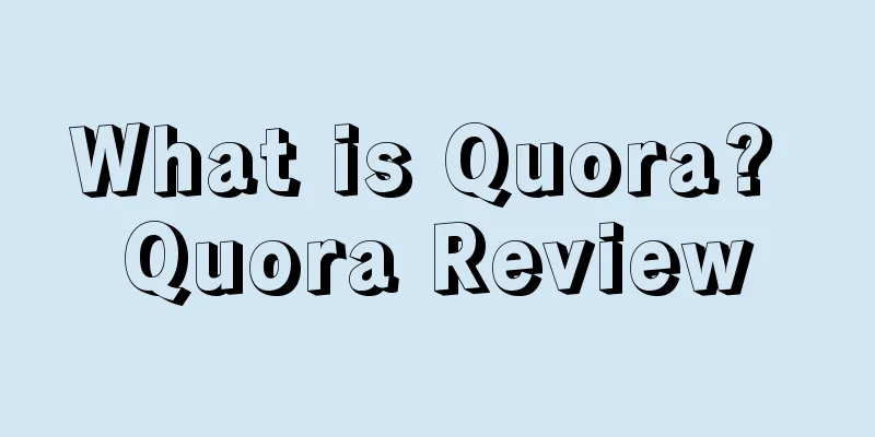What is Quora? Quora Review