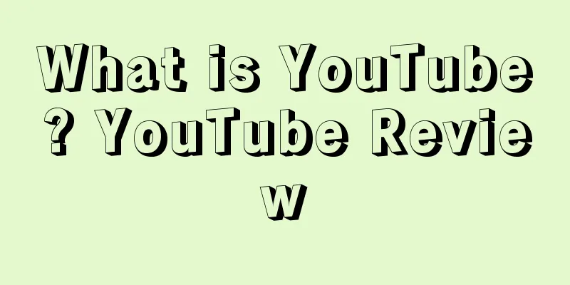 What is YouTube? YouTube Review