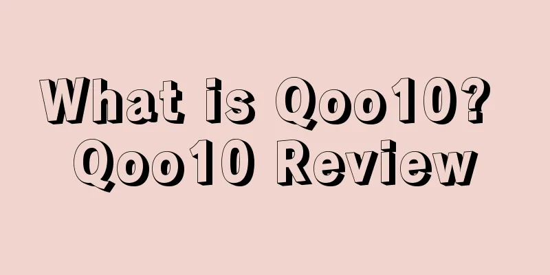 What is Qoo10? Qoo10 Review