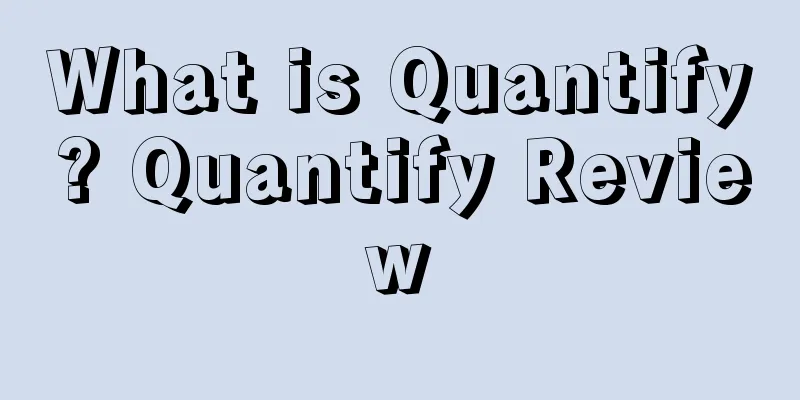 What is Quantify? Quantify Review