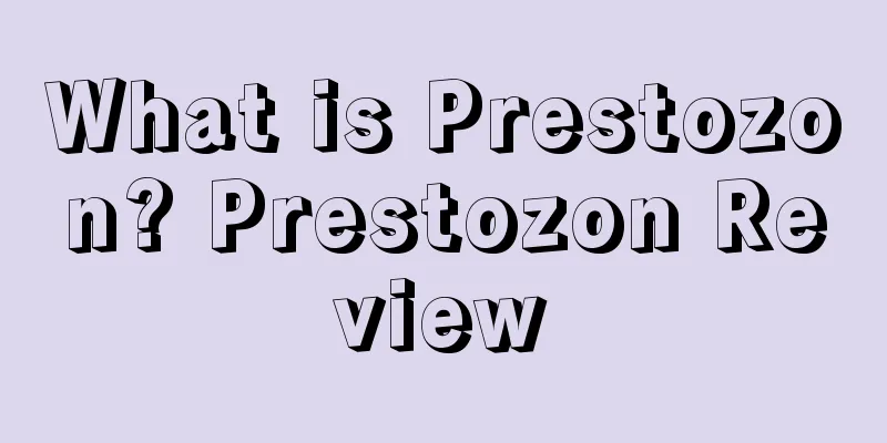 What is Prestozon? Prestozon Review