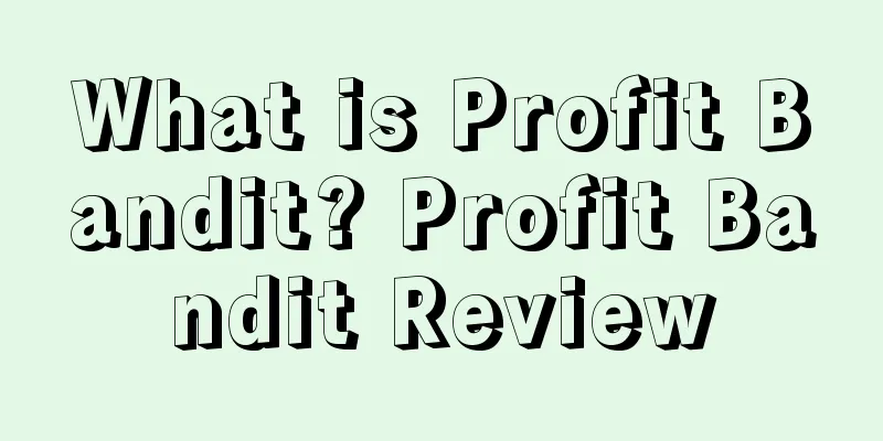 What is Profit Bandit? Profit Bandit Review