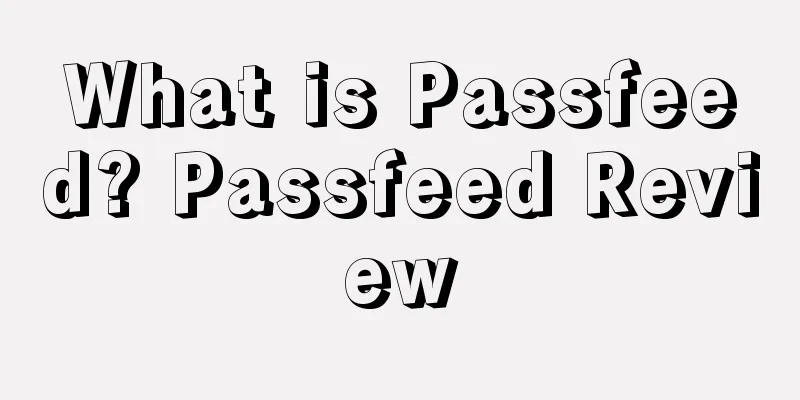 What is Passfeed? Passfeed Review