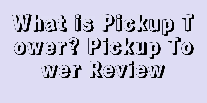 What is Pickup Tower? Pickup Tower Review