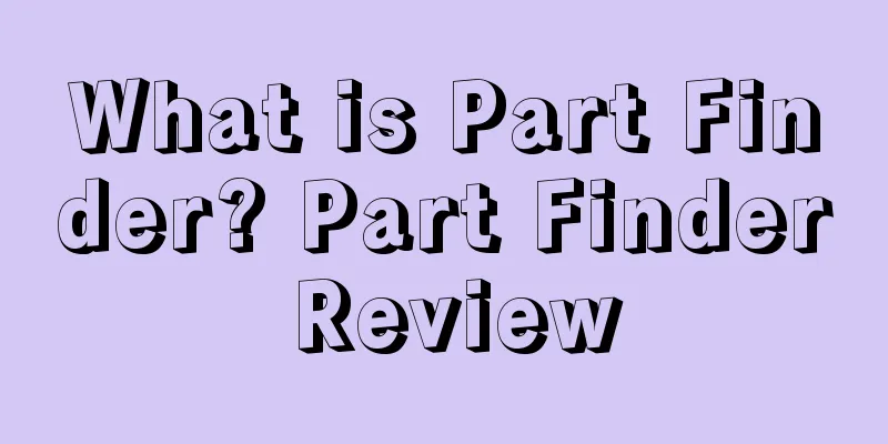 What is Part Finder? Part Finder Review