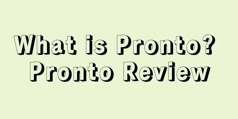 What is Pronto? Pronto Review