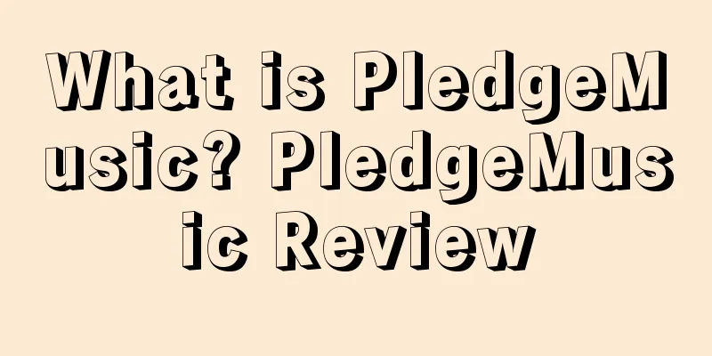What is PledgeMusic? PledgeMusic Review