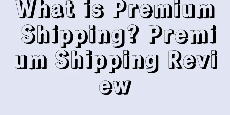 What is Premium Shipping? Premium Shipping Review