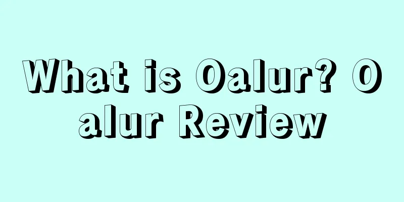 What is Oalur? Oalur Review