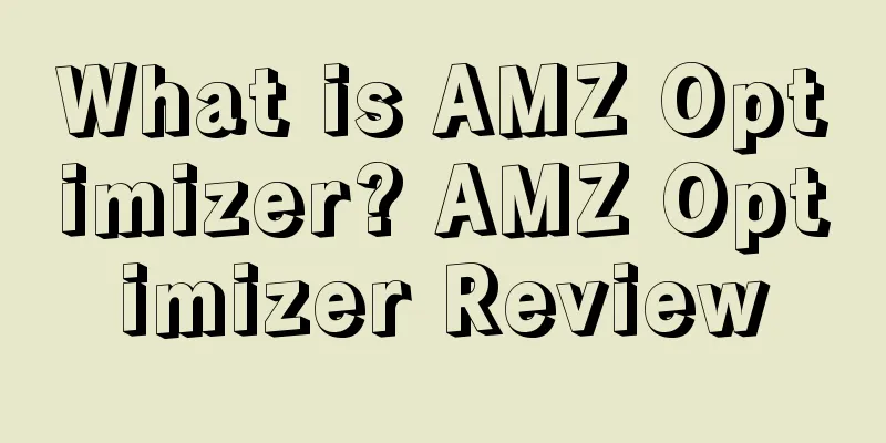 What is AMZ Optimizer? AMZ Optimizer Review