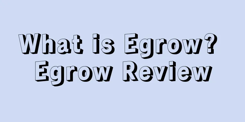 What is Egrow? Egrow Review