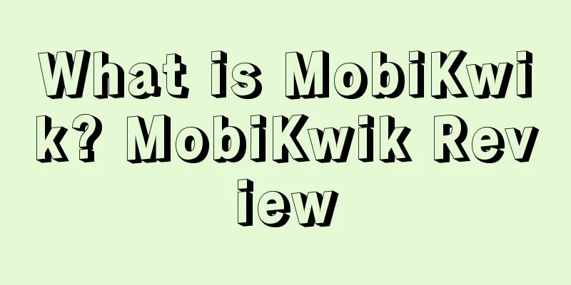 What is MobiKwik? MobiKwik Review