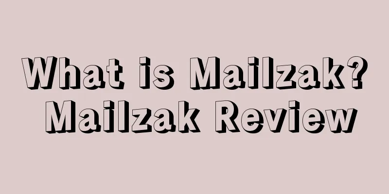What is Mailzak? Mailzak Review