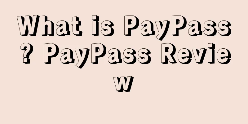 What is PayPass? PayPass Review