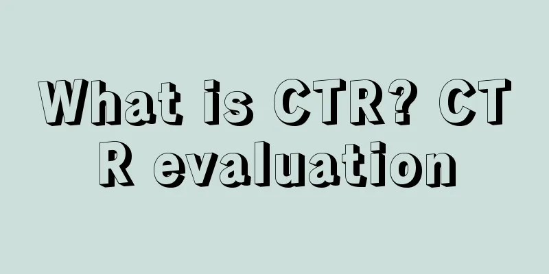 What is CTR? CTR evaluation
