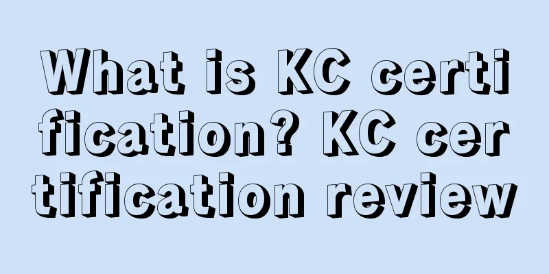 What is KC certification? KC certification review