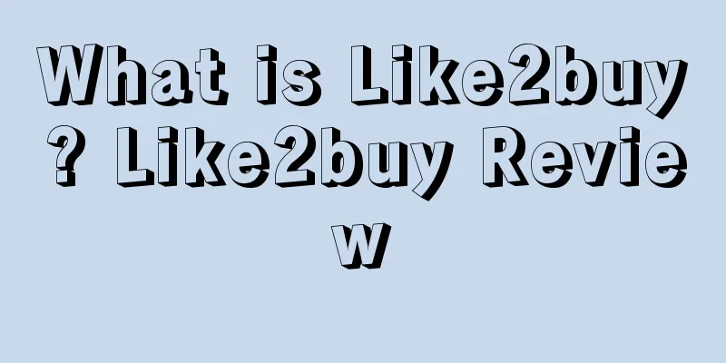 What is Like2buy? Like2buy Review