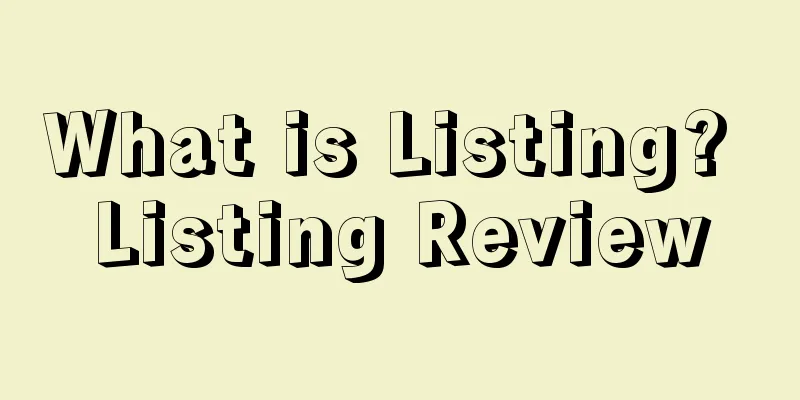 What is Listing? Listing Review