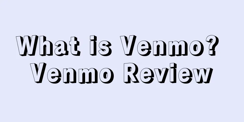 What is Venmo? Venmo Review