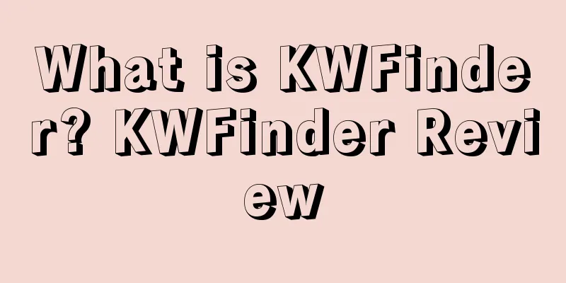 What is KWFinder? KWFinder Review
