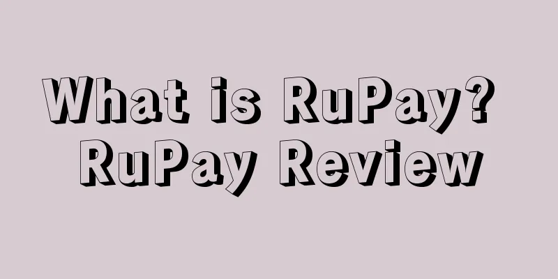 What is RuPay? RuPay Review