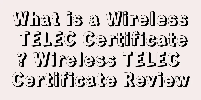 What is a Wireless TELEC Certificate? Wireless TELEC Certificate Review