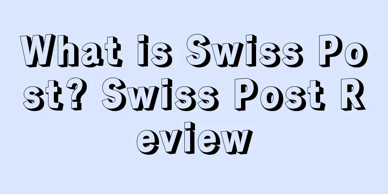 What is Swiss Post? Swiss Post Review