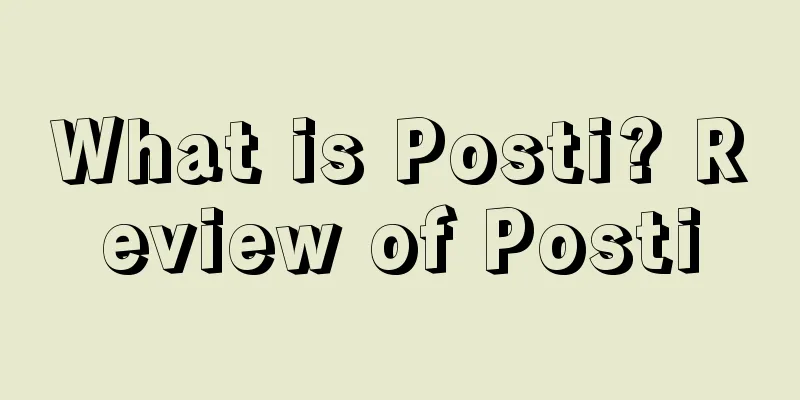 What is Posti? Review of Posti