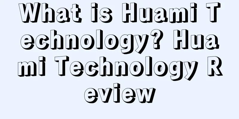 What is Huami Technology? Huami Technology Review