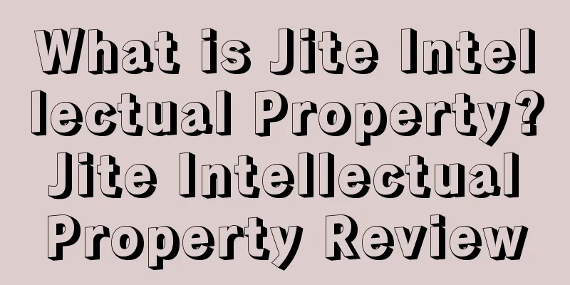 What is Jite Intellectual Property? Jite Intellectual Property Review