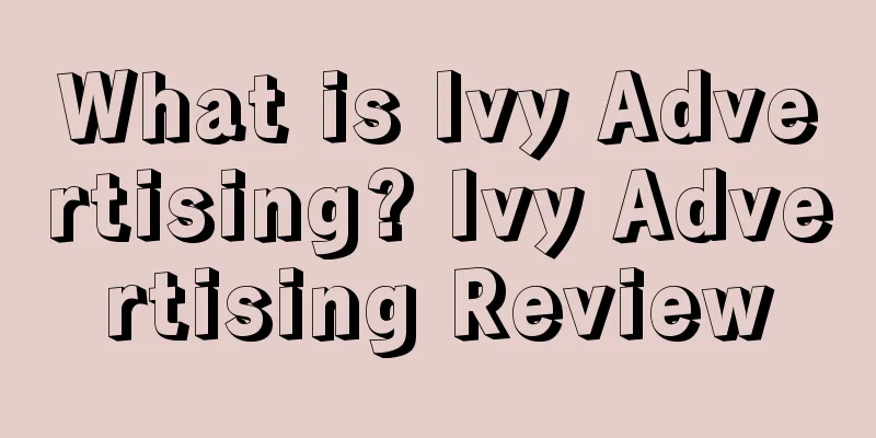 What is Ivy Advertising? Ivy Advertising Review