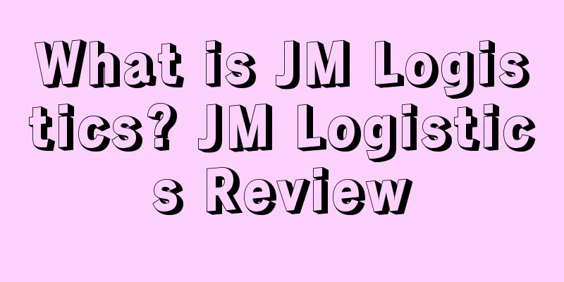 What is JM Logistics? JM Logistics Review