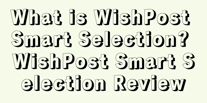 What is WishPost Smart Selection? WishPost Smart Selection Review