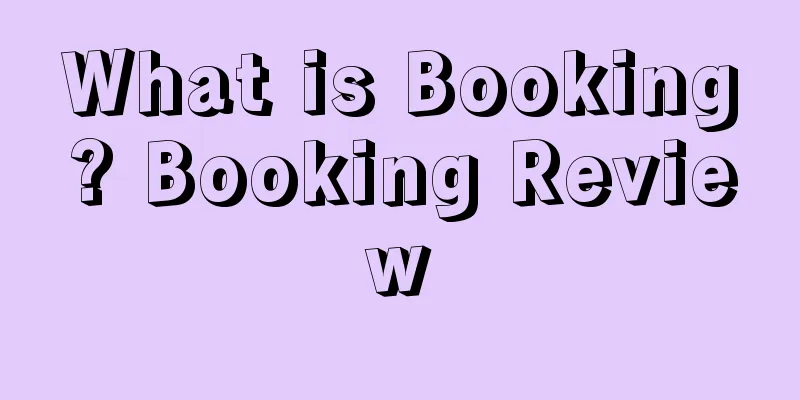 What is Booking? Booking Review