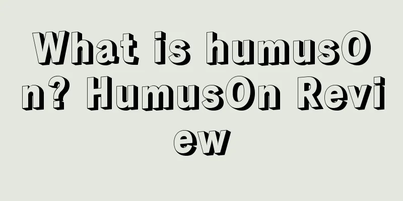 What is humusOn? HumusOn Review
