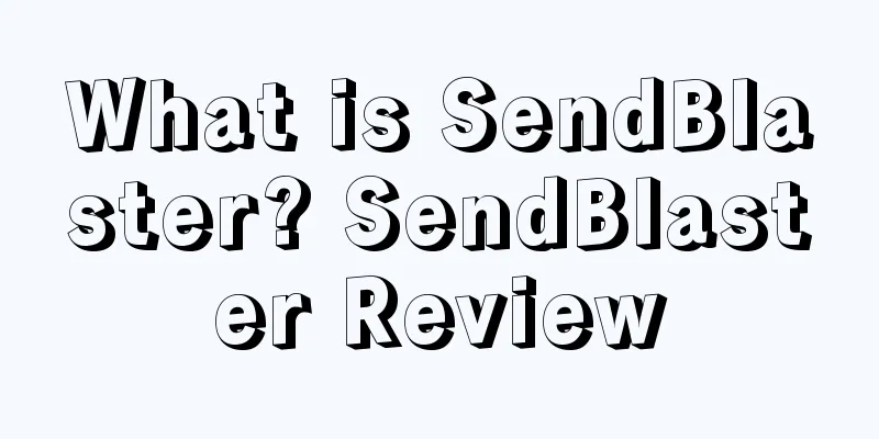 What is SendBlaster? SendBlaster Review