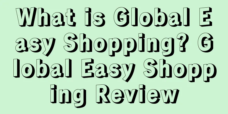 What is Global Easy Shopping? Global Easy Shopping Review