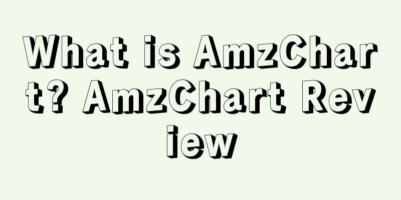What is AmzChart? AmzChart Review
