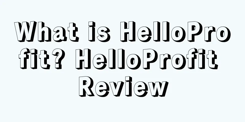 What is HelloProfit? HelloProfit Review