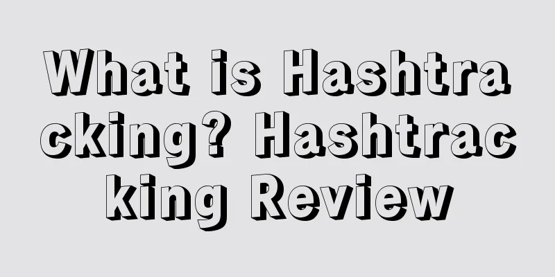 What is Hashtracking? Hashtracking Review