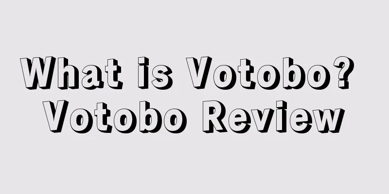 What is Votobo? Votobo Review