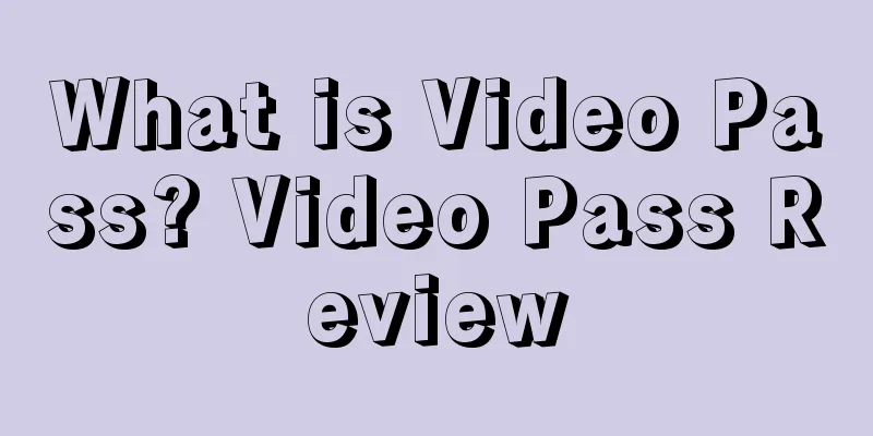 What is Video Pass? Video Pass Review