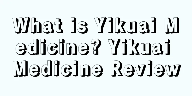 What is Yikuai Medicine? Yikuai Medicine Review