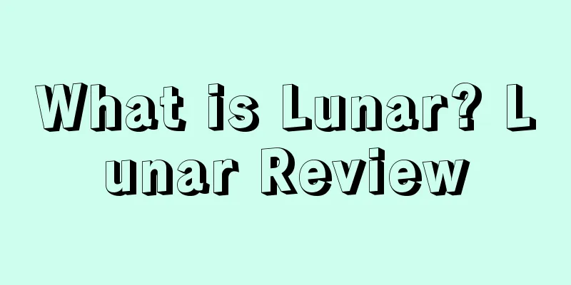 What is Lunar? Lunar Review