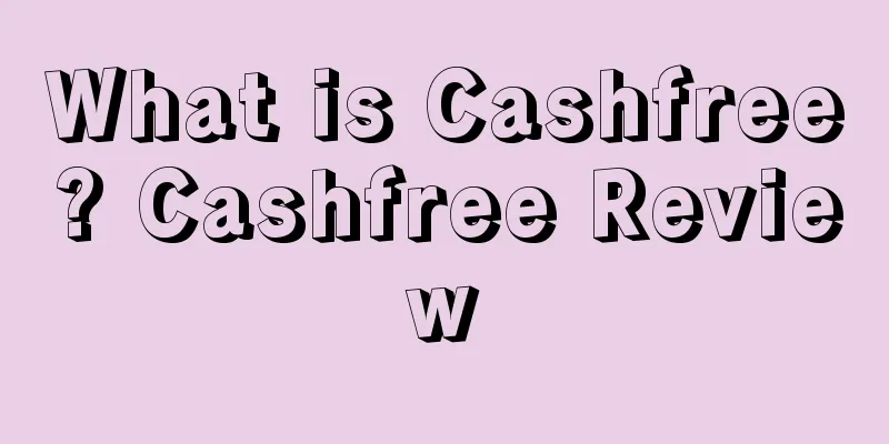 What is Cashfree? Cashfree Review